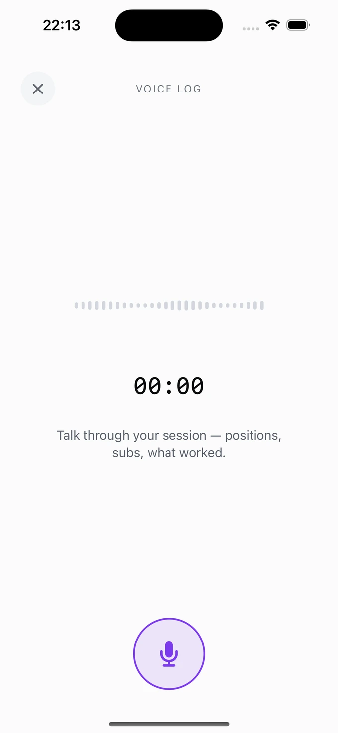Frame — the Voice Log screen: talk through your session, positions, subs, what worked